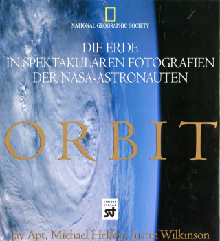 Orbit: Die spektakulären Fotografien der NASA-Astronauten