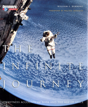The Infinite Journey: Eyewitness Accounts of NASA and the Age of Space