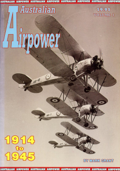 Australian Airpower - Volume 1: 1914 - 1945