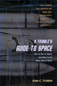 A Tribble's Guide to Space: How to Get to Space and What to Do When You are There