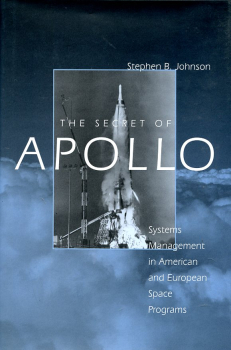 The Secret of Apollo: Systems Management in American and European Space Programs