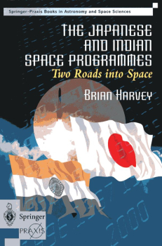 The Japanese and Indian Space Programmes: Two Roads into Space