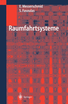Raumfahrtsysteme: Eine Einführung mit Übungen und Lösungen