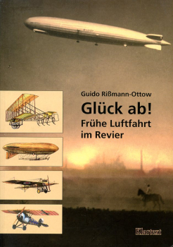 Glück ab!: Frühe Luftfahrt im Revier