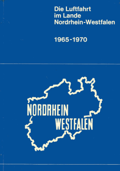 Preview: Die Luftfahrt im Lande Nordrhein-Westfalen: Band 1: 1955-1965 - Band 2 1965-1970