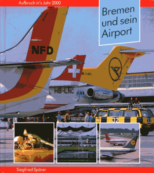 Bremen und sein Airport: Aufbruch ins Jahr 2000