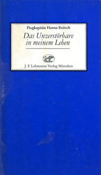 Das Unzerstörbare in meinem Leben: Autobiographie