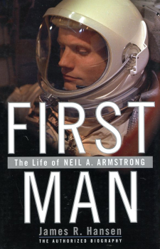 First Man: The Life of Neil A. Armstrong