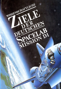 Wissenschaftliche Ziele der deutschen Spacelab Mission D1