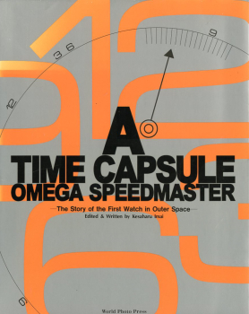 A Time Capsule - Omega Speedmaster: The Story of the First Watch in Outer Space