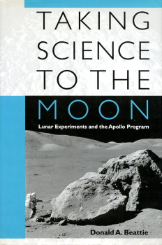 Taking Science to the Moon: Lunar Experiments and the Apollo Program