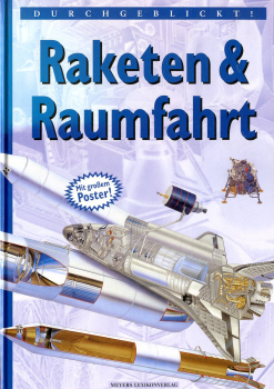Raketen & Raumfahrt: Durchgeblickt !