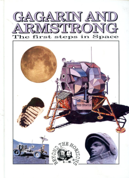 Gagarin and Armstrong: The First Steps in Space
