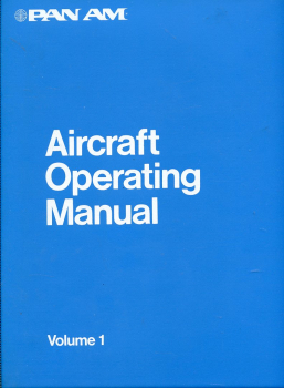 Pan Am Boeing 747 Aircraft Operating Manual Volume 1 & 2: Revised until 1991