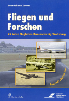 Fliegen und Forschen: 75 Jahre Flughafen Braunschweig-Wolfsburg