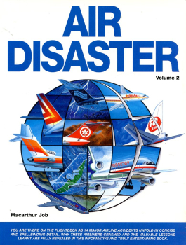 Air Desaster - Volume 2: You are on the Flight Deck as 14 Major Airline Accidents unfold…