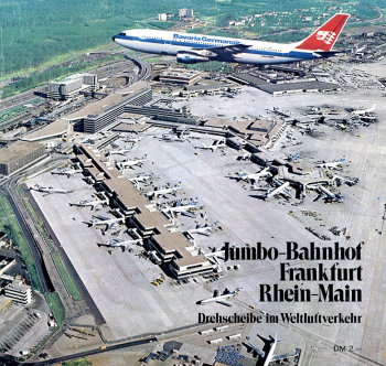 Jumbo-Bahnhof Frankfurt Rhein-Main: Drehscheibe im Weltluftverkehr