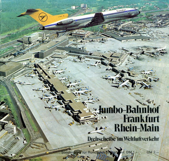 Jumbo-Bahnhof Frankfurt Rhein-Main: Drehscheibe im Weltluftverkehr