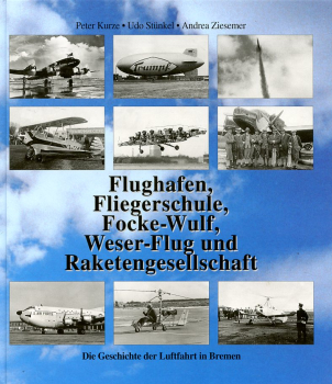Flughafen, Fliegerschule, Focke-Wulf, Weser-Flug und Raketengesellschaft: Die Geschichte der Luftfahrt in Bremen