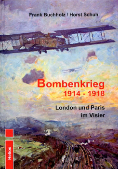Bombenkrieg 1914 - 1918: London und Paris im Visier