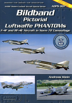 Luftwaffe Phantoms - F4F and RF-4E Aircraft in Norm 72 Camouflage: Bildband - Pictorial
