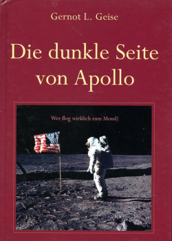 Die dunkle Seite von Apollo: Wer flog wirklich zum Mond