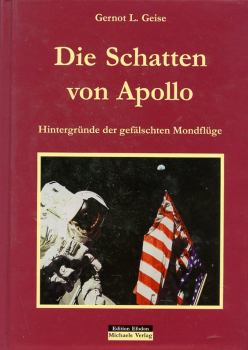 Die Schatten von Apollo: Hintergründe der gefälschten Mondflüge