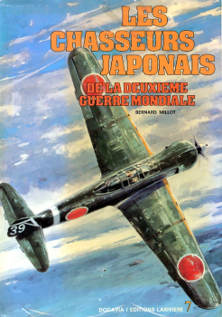 Les Chasseurs Japonais: De la Deuxieme Guere Mondiale