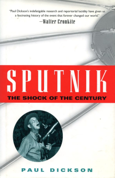 Sputnik: The Shock of the Century