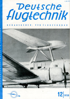Deutsche Flugtechnik - 1957/58 gebunden: Mitteilungen zur fachlichen Information für die Mitarbeiter der Luftfahrtindustrie der Deutschen Demokratischen Republik