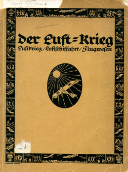 Der Luft-Krieg: Luftkrieg / Luftschiffahrt / Flugwesen