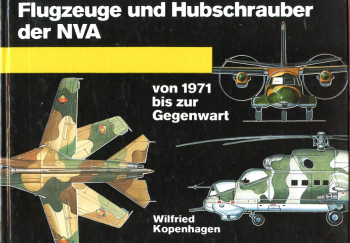 Flugzeuge und Hubschrauber der NVA von 1971 bis zur Gegenwart