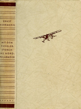 Mit dem Fieseler-Storch ins Nordpolarmeer