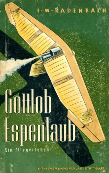 Gottlob Espenlaub: Ein Fliegerleben