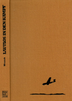 Lautlos in den Kampf: Der Luftlandekrieg mit Lasten-, Kampf- und Sturmseglern 1939-1945