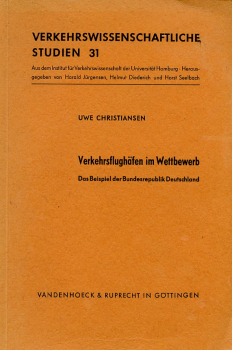 Verkehrsflughäfen im Wettbewerb: Das Beispiel der Bundesrepublik Deutschland