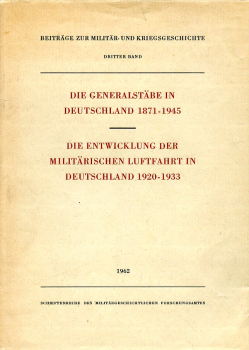Die Generalstäbe in Deutschland 1871 - 1945 - Die Entwicklung der militärischen Luftfahrt in Deutschland 1920 - 1945