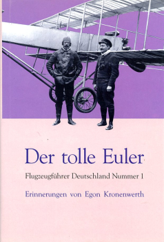 Der tolle Euler: Flugzeugführer Deutschland Nummer 1