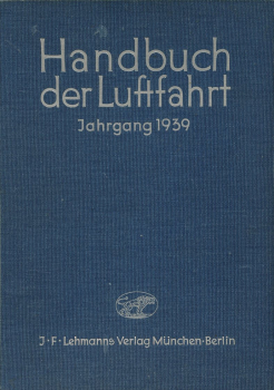 Handbuch der Luftfahrt - Jahrgang 1939: ehemals Taschenbuch der Luftflotten