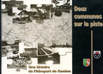 Deux communes sur la piste: Une Histoire de l'Aéroport de Genéve