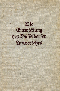 Die Entwicklung des Düsseldorfer Luftverkehrs: Beiträge zur Geschichte des Düsseldorfer Verkehrswesens