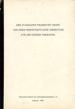 Der Flughafen Frankfurt (Main) und seine wirtschaftliche Bedeutung für die nähere Umgebung
