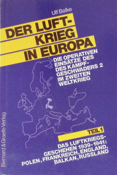 Preview: Der Luftkrieg in Europa - 2 Bände: Die operativen Einsätze des Kampfgeschwaders 2 im Zweiten Weltkrieg
