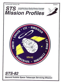 STS Mission Profiles - STS-82: Second Hubble Space Telescope Servicing Mission