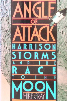 Angle of Attack: Harrison Storms and the Race to the Moon