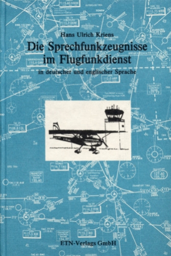 Die Sprechfunkzeugnisse im Flugfunkdienst: in deutscher und englischer Sprache