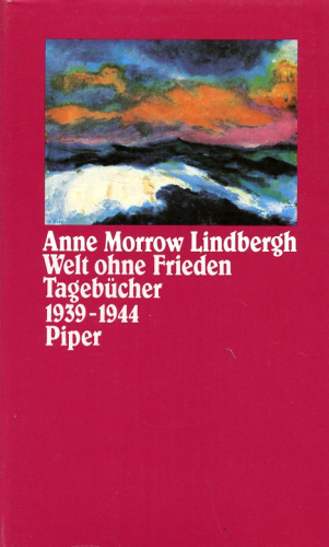 Welt ohne Frieden - Lindbergh, Anne Morrow