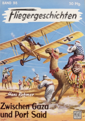 Fliegergeschichten - Band 98: Zwischen Gaza und Port Said - Deutsche Kampfflieger am Suezkanal