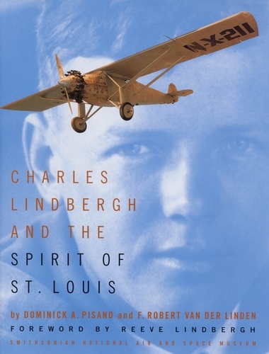 Charles Lindbergh and the Spirit of St. Louis