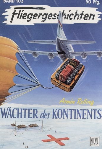 Fliegergeschichten - Band 103: Wächter des Kontinents